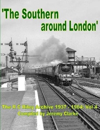 The Southern Around London, the R.C. Riley Archive 1937-1964 vol 4, compiled by Jeremy Clarke. Published by Transport Treasury.  14.50.   23022024 update Out of stock at publisher. We have one left in stock