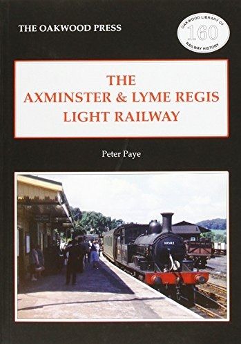The Axminster  Lyme Regis Light Railway by Peter Paye. Published by Stenlake  Oakwood. 13.95