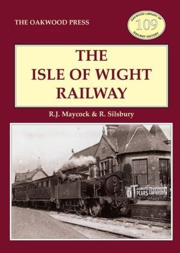 The Isle of Wight Railway by R.J. Maycock  R. Silsbury. Published by Stenlake  Oakwood. 22.50