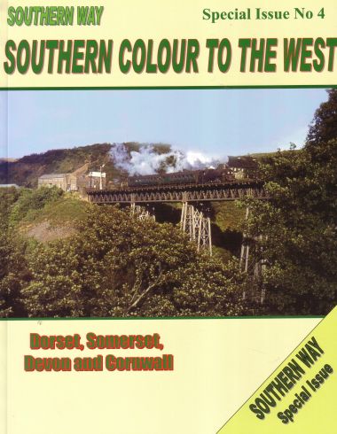 Southern Way Special Issue No 4 - Southern Colour To The West compiled by Kevin Robertson. Published by Crecy Publishing Ltd www.crecy.co.uk. 14.95.   New listing 23022024.